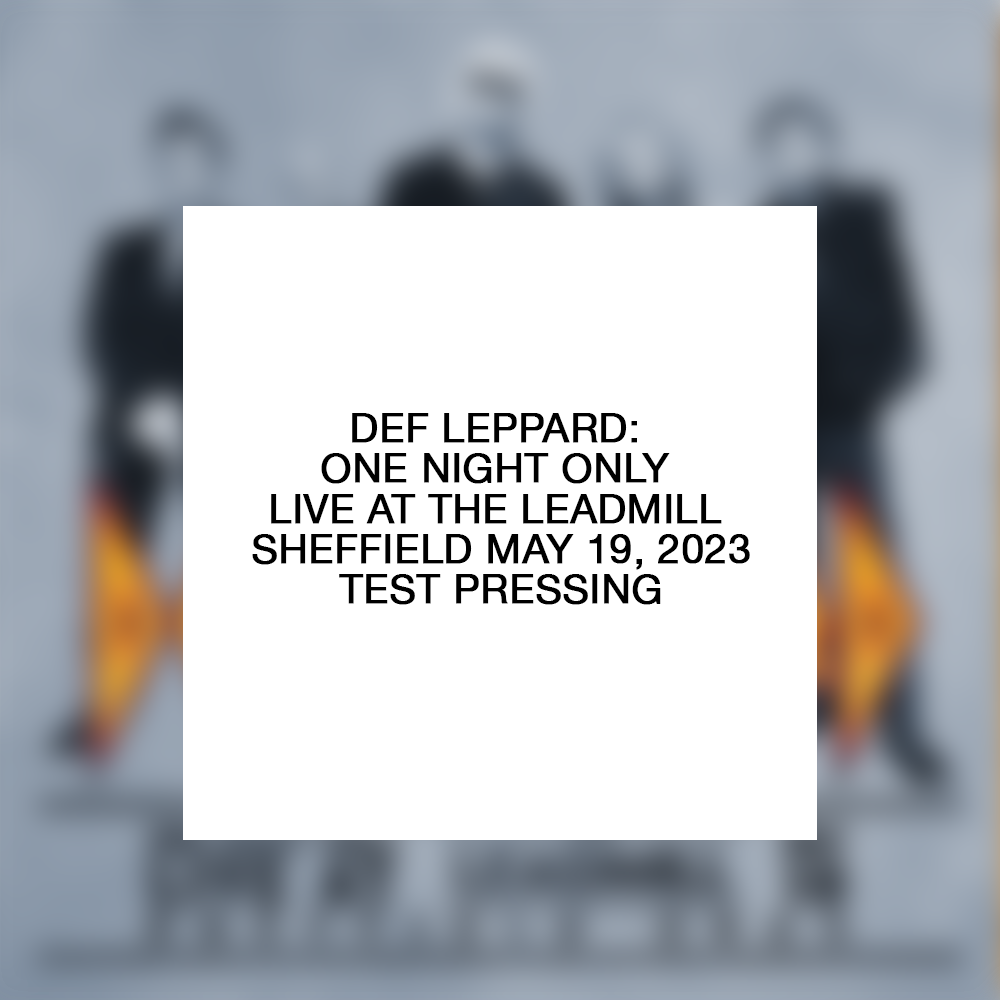 Def Leppard: One Night Only Live At The Leadmill Sheffield May 19, 2023 2LP Test Pressing