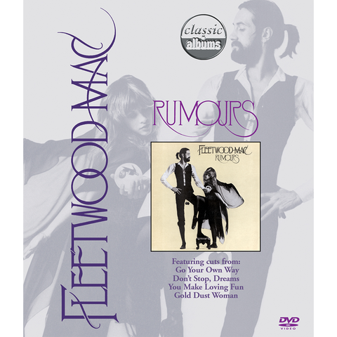 Fleetwood Mac - Classic Album: Rumours
