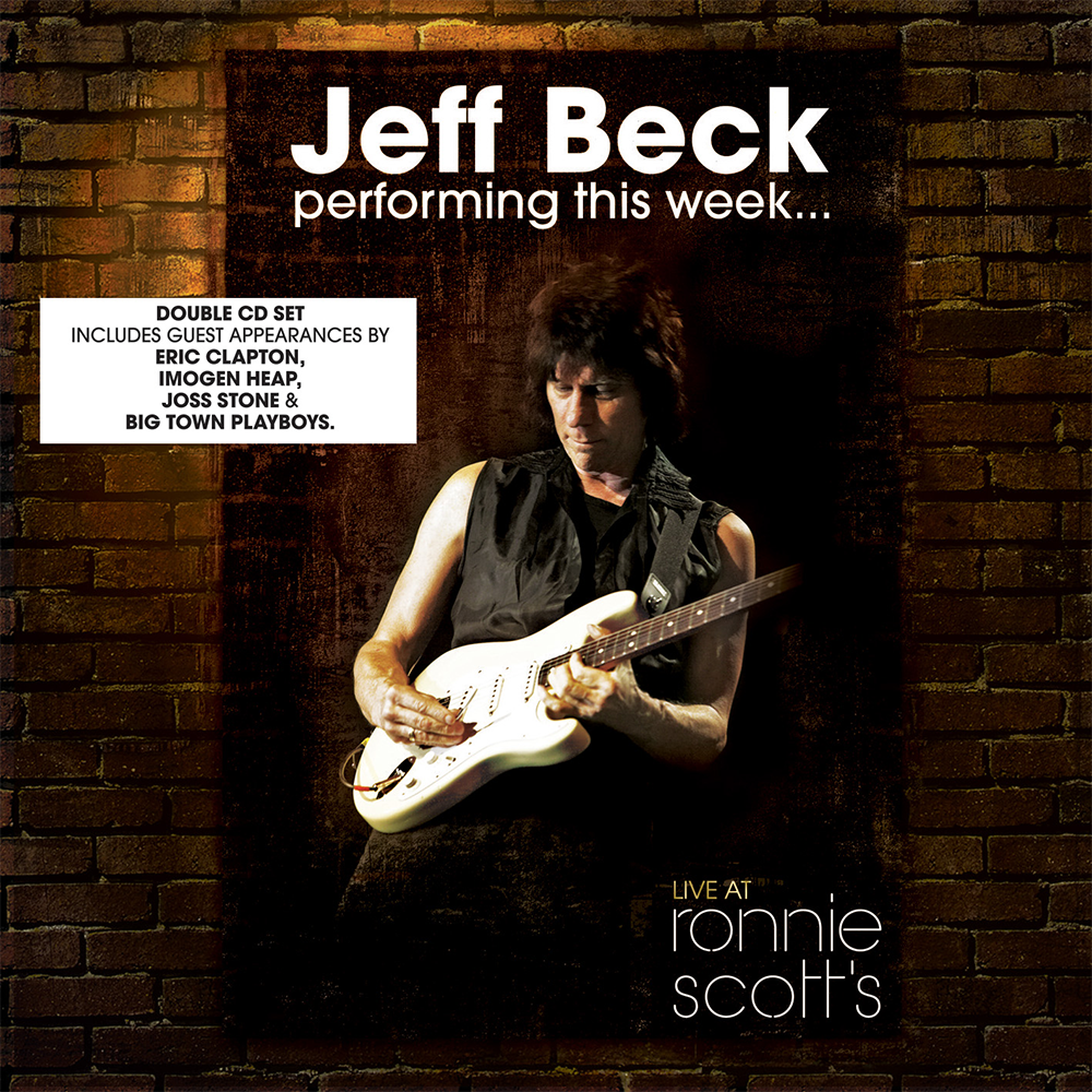 Jeff Beck: Performing This Week…Live At Ronnie Scott's 2CD – Mercury  Studios Store