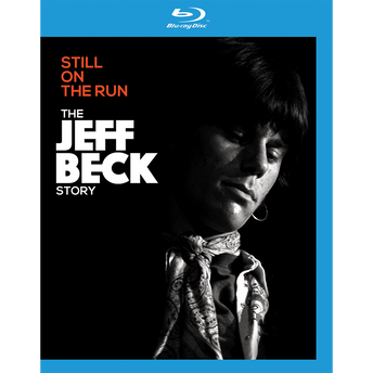 Jeff Beck: Still On The Run - The Jeff Beck Story Blu-Ray