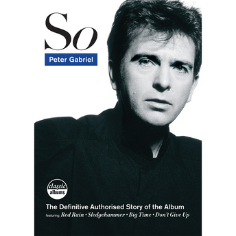Peter Gabriel - Classic Album: So DVD