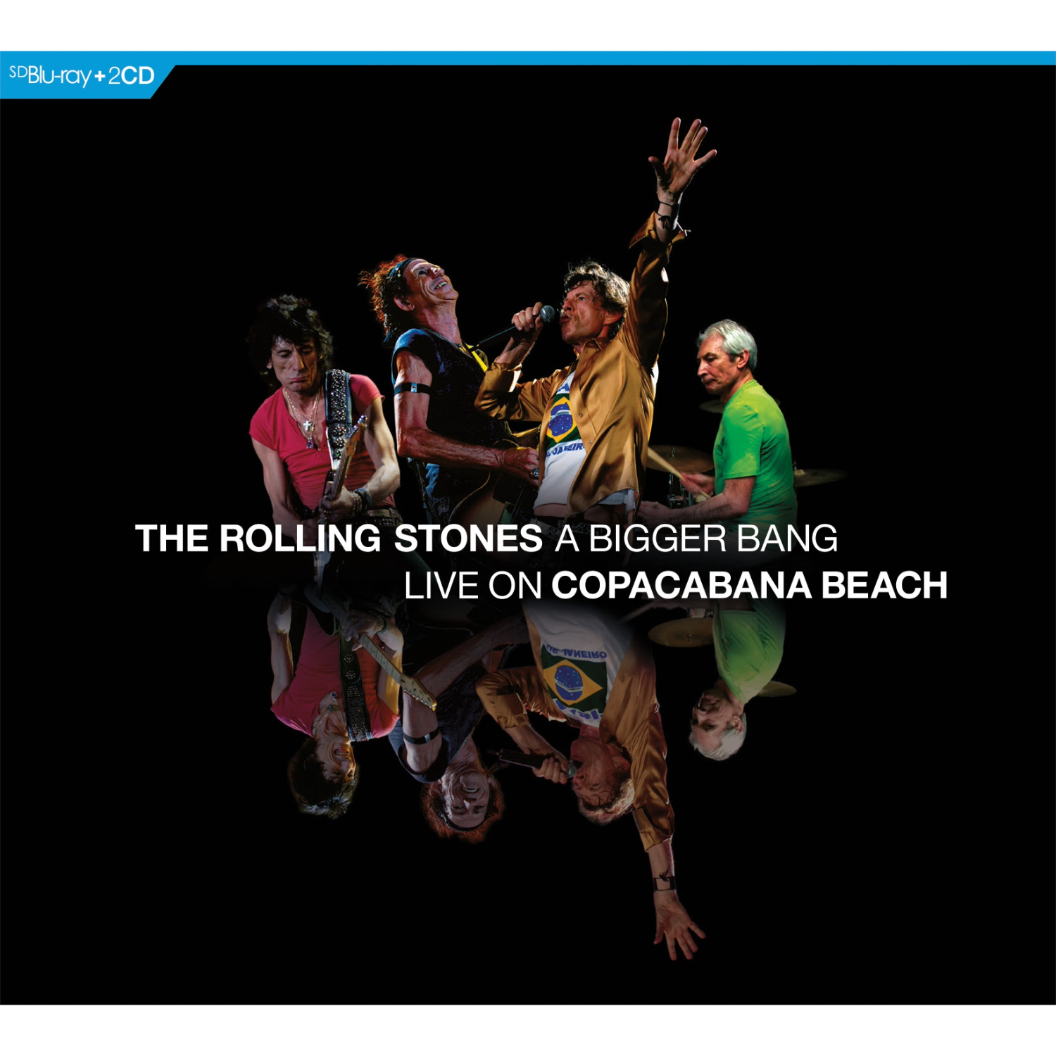 The Rolling Stones: A Bigger Bang Live on Copacabana Beach Blu-Ray/2CD Cover
