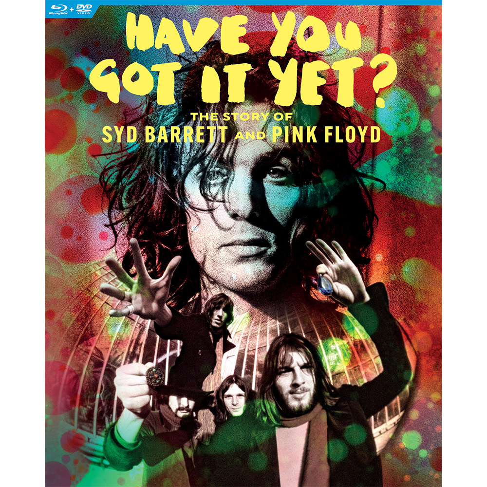 Syd Barrett & Pink Floyd: Have You Got It Yet? The Story of Syd Barrett and Pink Floyd DVD/Blu-Ray Front