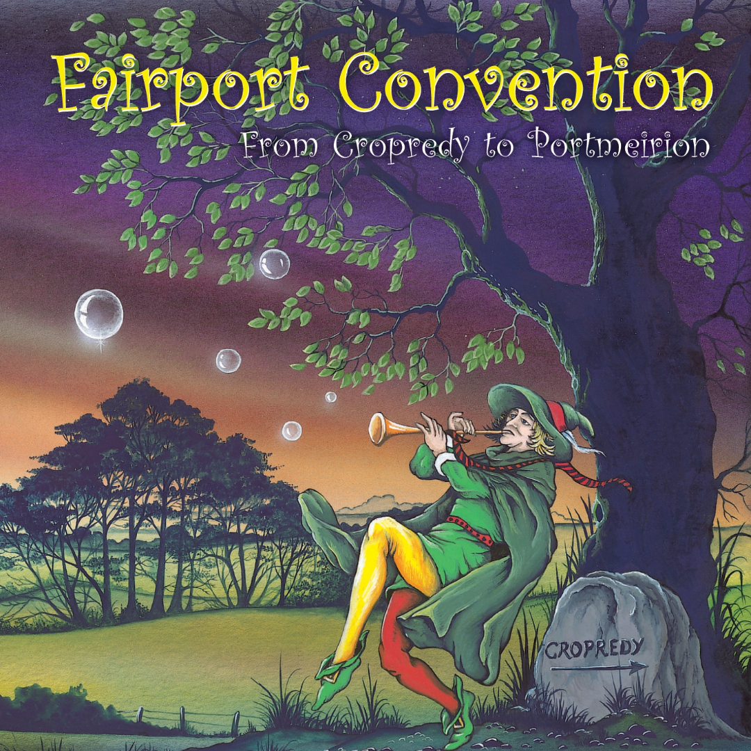 Fairport Convention: From Cropredy to Portmeirion CD Cover