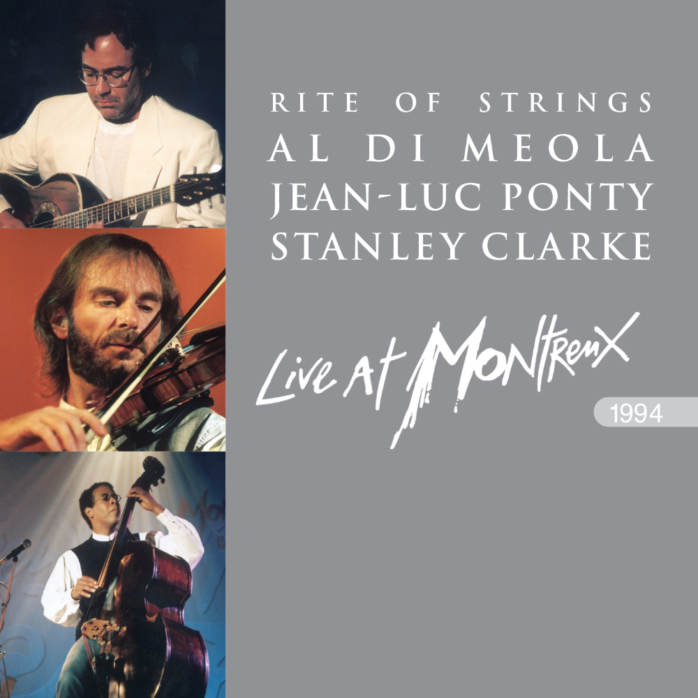 Al DiMeola, Stanley Clarke Jean-Luc Ponty: Rite of Strings Live at Montreux 1994 2CD