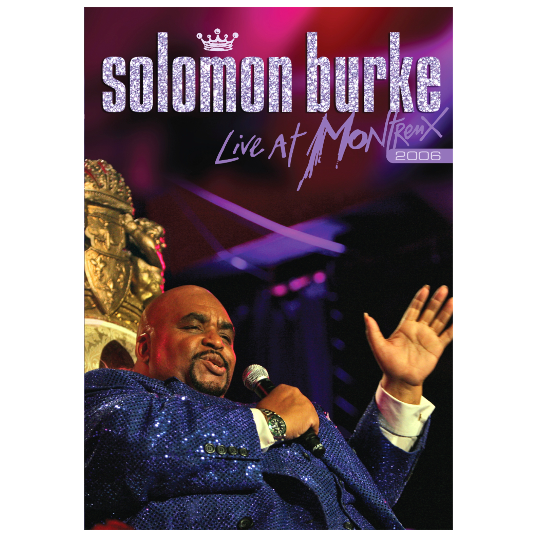 Solomon Burke: Live at Montreux 2006 DVD